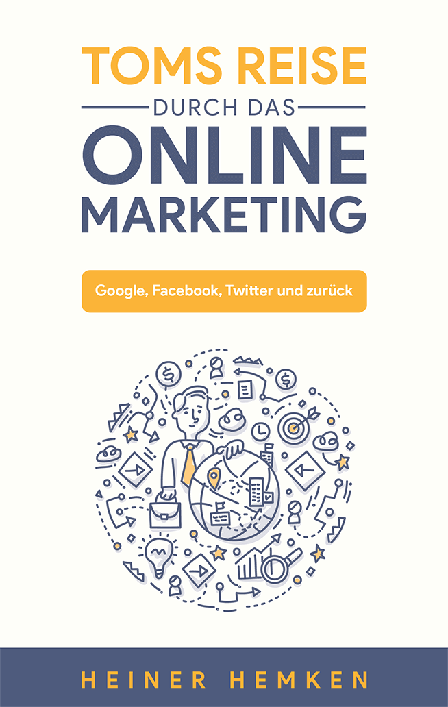 Toms Reise durch das Online Marketing